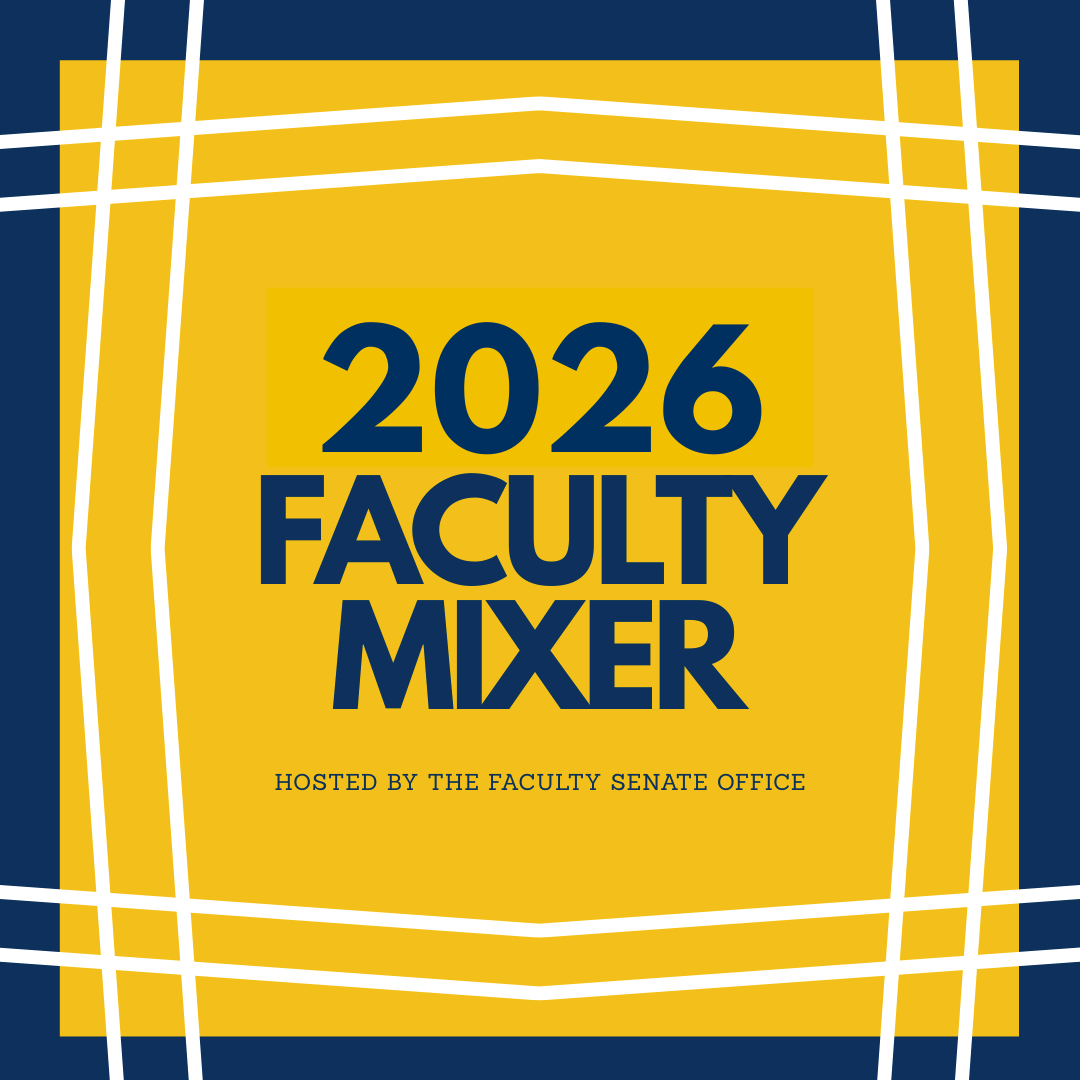 2026 Faculty Mixer: Hosted by the Faculty Senate Office